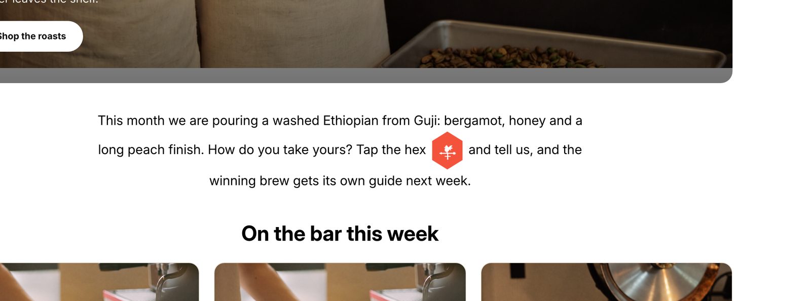 A coffee store intro paragraph on the live Shopify store with the VANE it hex sitting mid-sentence after the words Tap the hex, the bottom edge of the hero photo above it